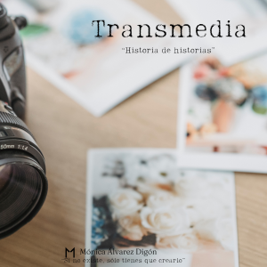 Transmedia: Una historia de historias